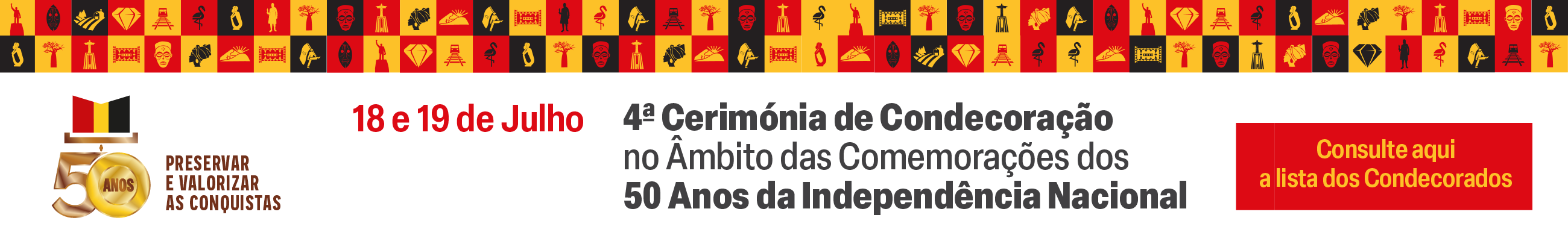 4ª Cerimónia de Condecoração no Âmbito das Comemorações dos 50 Anos de Independência Nacional